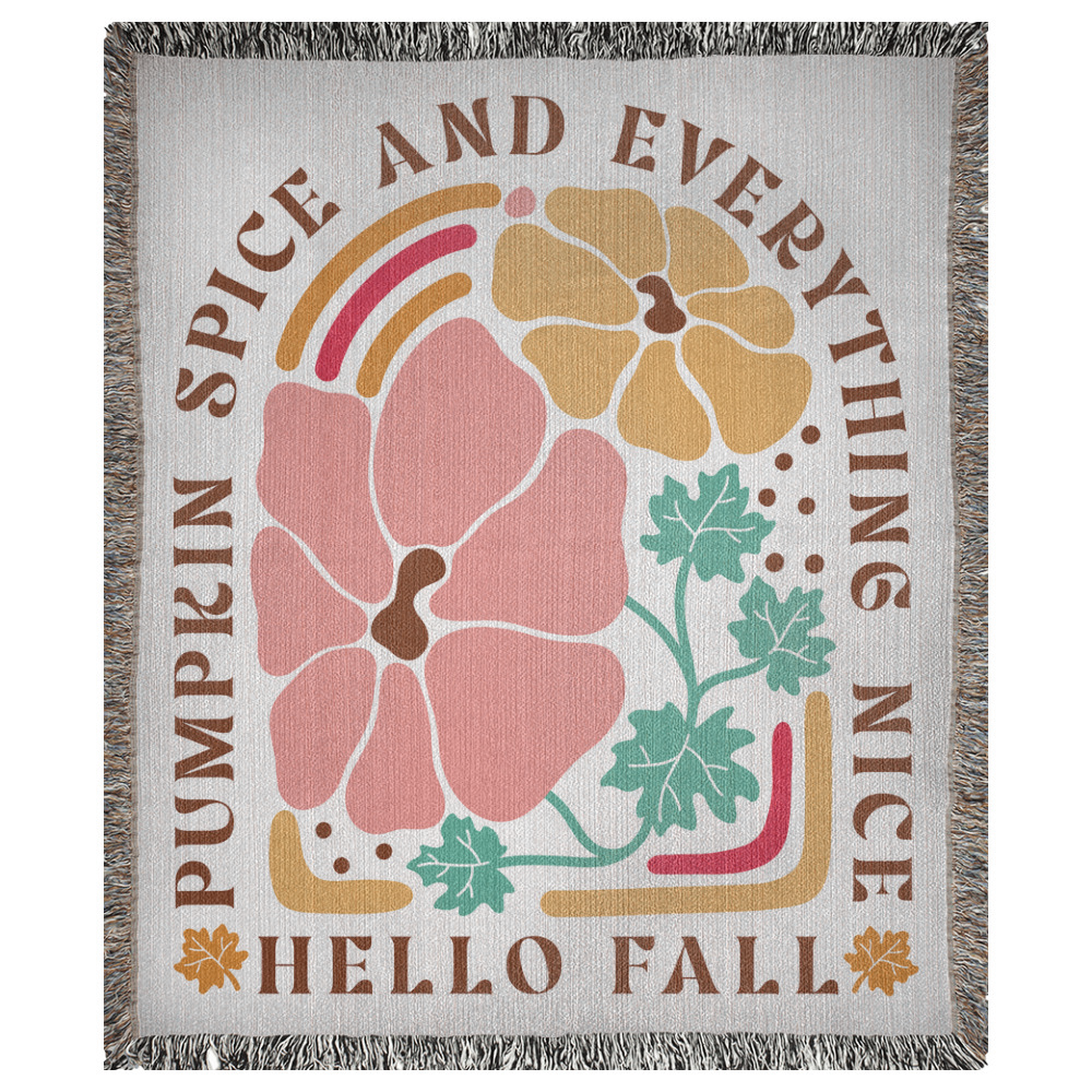 A 50x60 inch woven blanket depicting bohemian-style flowers. It says "pumpkin spice and everything nice, hello fall".